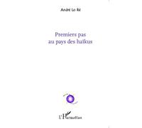 Premiers Pas Au Pays Des Haïkus