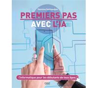 Premiers pas avec l'IA - Yasmina Salmandjee - First Interactive - broché - Manuel