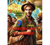 PREMIERS PAS EN AFRIQUE OCCIDENTALE: EN BANDE DESSINÉE