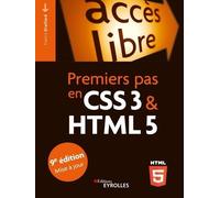 Premiers pas en CSS3 et HTML5: 9e édition
