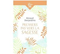 Premiers Pas Vers La Sagesse
