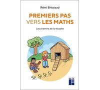 Premiers pas vers les maths - Rémi Brissiaud - Retz Eds - broché - Essai