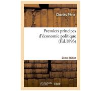 Premiers Principes D'économie Politique 2e Édition