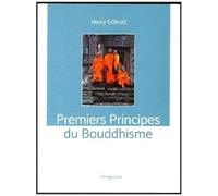 Premiers Principes Du Bouddhisme