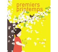 Premiers printemps - Anne Crausaz - Memo Eds - relié - Album éveil dès la naissance