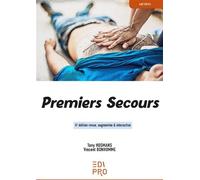 Premiers secours 4e édition revue, augmentée & interactiveSe former aux premiers secours : un acte citoyen - Tony Hosmans - Edi Pro - broché - Guide