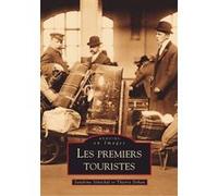 Premiers touristes (Les) Sandrine Senechal (Auteur), Thierry Dehan (Auteur)