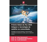 Prémio Nobel da Paz 2026 Integrar a tecnologia de satélite na comunidade