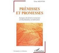 Prémisses et promesses Urias Correa Arantes (Auteur)