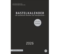 Premium-Bastelkalender schwarz A4 2026: Blanko-Kalender zum Basteln mit extra Titelblatt für eine persönliche Gestaltung. Foto- und Bastelkalender 2026.