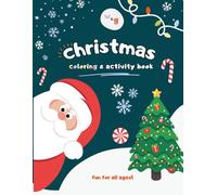 Premium Christmas Coloring Book for Kids Ages 3-8: Holiday Coloring & Activity Pages with Santa, Reindeer, Ornaments, Snowmen & Winter Fun: Festive ... easy-to-color pages, and screen-free joy for
