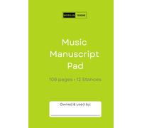 Premium Morgan Tendre | 108 pages Hard Cover | Manuscript Paper Green Cover | 12 Staves Per Page | Music Notation Guide for Composers, Students and Musicians | Sheet Music