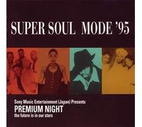 Premium Night Presents Super Soul Mode '95 [Import]