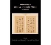 Premodern Korean Literary Prose Michael J Pettid, Chan E Park (Auteur)