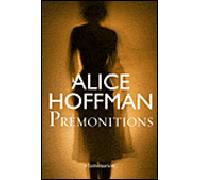 Prémonitions - Alice Hoffman - Flammarion - broché - Roman