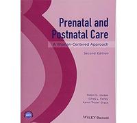 Prenatal And Postnatal Care: A Woman-Centered Approach