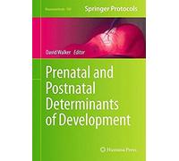Prenatal And Postnatal Determinants Of Development