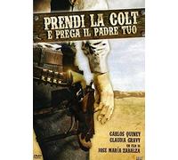 Prendi La Colt E Prega Il Padre Tuo