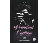PRENDIMI L’ANIMA