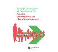 Prendre des fonctions de chef d'établissement - Bernard De Clercq - Hachette Education - broché - Etude