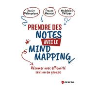 Prendre des notes avec le Mind Mapping Résumer avec efficacité seul ou en groupe - Xavier Delengaigne - Gereso Eds - broché - Guide