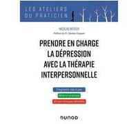 Prendre en charge la dépression avec la thérapie interpersonnelle: 10 cas cliniques de TIP