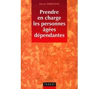 Prendre en charge les personnes âgées dépendantes