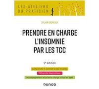 Prendre en charge l'insomnie par les TCC Sylvain Dagneaux (Auteur)