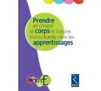 Prendre en compte le corps et l'origine socioculturelle dans les apprentissages FNAME (Auteur)