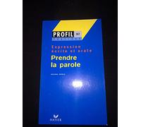 Prendre la parole, expression écrite et orale