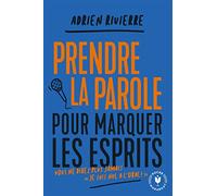 Prendre la parole pour marquer les esprits