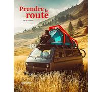 Prendre La Route - La Vie En Van