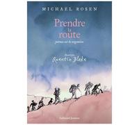 Michael Rosen – Prendre la route – Poèmes sur la migration – Broché