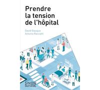 Prendre la tension de l'hôpital - David Giauque - Presses Polytechniques Romandes - broché - Etude