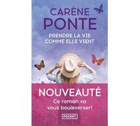 Prendre la vie comme elle vient