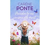 Prendre La Vie Comme Elle Vient