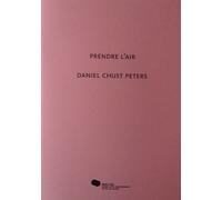 Prendre L'air - Daniel Chust Peters