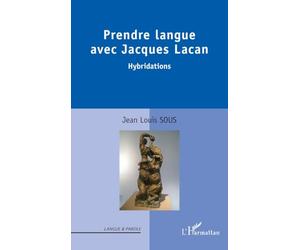 Prendre Langue avec Jacques Lacan: Hybridations