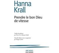Hanna Krall, traduit par Pierre Li – Prendre le bon Dieu de vitesse – Roman – Broché – Gallimard