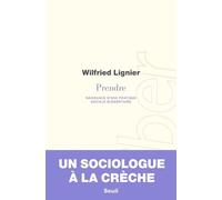 Prendre - Naissance D'une Pratique Sociale Élémentaire