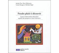 Prendre Plaisir À Découvrir - Guide D'intervention Éducative Auprès Des Poupons Et Des Trottineurs