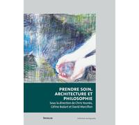 Prendre soin - Architecture et philosophie