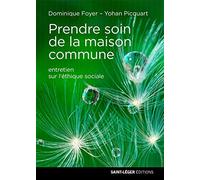 Prendre soin de la maison commune - Entretien sur l'éthique sociale