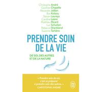 Prendre soin de la vie De soi, des autres et de la nature - Collectif - J'ai Lu - Poche - Guide