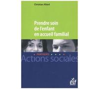 Prendre Soin De L'enfant En Accueil Familial