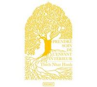 Prendre soin de l'enfant intérieur - Collector 2022 Thich Nhât Hanh (Auteur), Bénédicte Genot (Traduction)