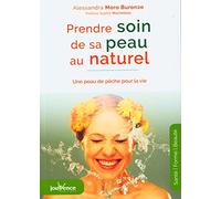 Prendre soin de sa peau au naturel: une peau de peche pour la vie