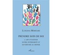 Prendre soin de soi Luigina Mortari (Auteur)