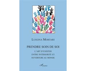 Prendre soin de soi Luigina Mortari (Auteur)