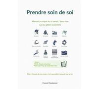 Prendre Soin De Soi - Manuel Pratique